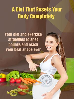 cover image of A Diet That Resets Your Body Completely
